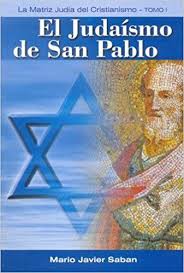 El judaismo de San Pablo, tomo 1